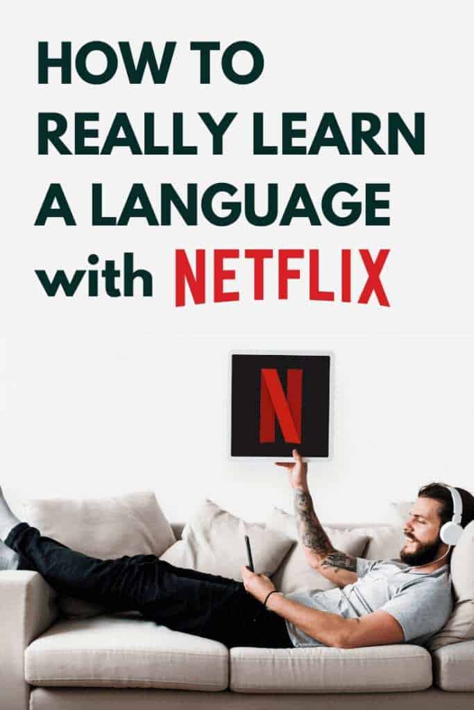 how to really learn a language on netflix pinterest